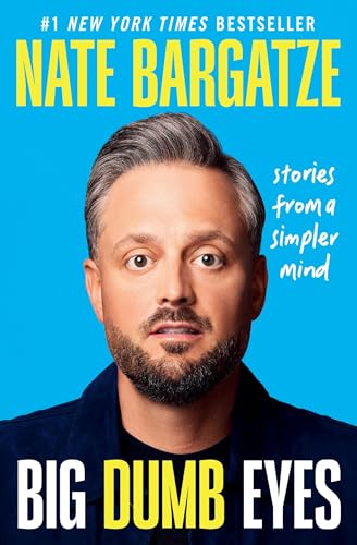 Big Dumb Eyes: Stories from a Simpler Mind