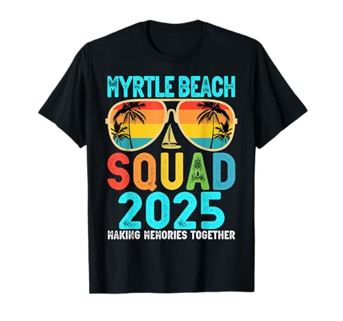 Myrtle Beach Squad 2025 Vacation Friends T-Shirt