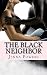 The Black Neighbor (Volume 1)
