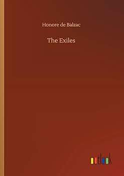 The EXILES【古本】 Amazon | The Exiles | De Balzac, Honore | Classics