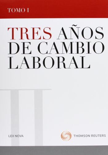 Tres años de cambio laboral (Monografía)