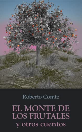 El Monte de los Frutales (Spanish Edition)