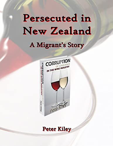 Persecuted in New Zealand A Migrants Story