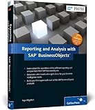 Reporting and Analysis with SAP BusinessObjects: Updated for Release 4.0 FP3. With personal free trial license key (SAP PRESS: englisch)