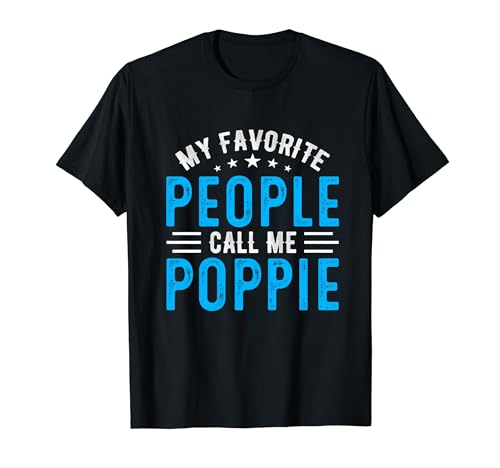 My Favorite People Call Me Poppie Vintage Idea Fathers Day Maglietta
