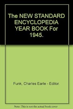 Hardcover The NEW STANDARD ENCYCLOPEDIA YEAR BOOK For 1945. Book