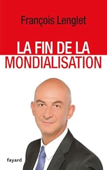 Paperback La Fin de la mondialisation [French] Book