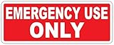 Emergency Use ONLY Red and White Door Window Gate Fence Sticker Decal 3x8 inches