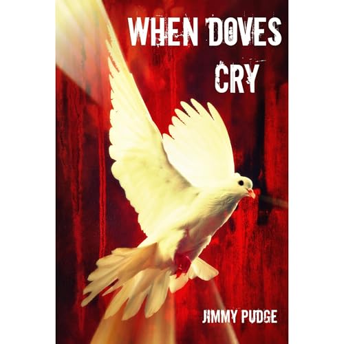 When Doves Cry Audiolibro Por Jimmy Pudge arte de portada