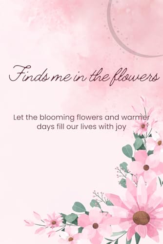 2025 Weekly Planner Calendar: FINDS ME IN THE FLOWERS image 2