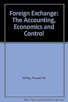 Foreign exchange: The accounting, economics, and control 0930950003 Book Cover