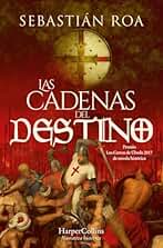 Las cadenas del destino: Trilogía Almohade 3 (HARPER BOLSILLO)