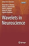 Wavelets in Neuroscience (Springer Series in Synergetics)