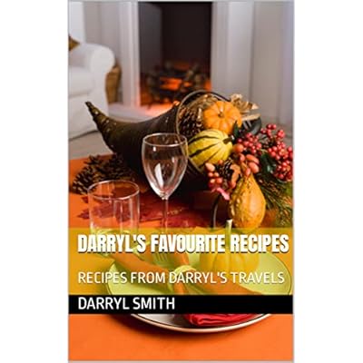 DARRYL'S FAVOURITE RECIPES