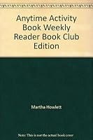 Anytime Activity Book Weekly Reader Book Club Edition B000JFCT9Q Book Cover