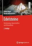 Edelsteine: Bestimmung, Eigenschaften und Behandlung (German Edition)