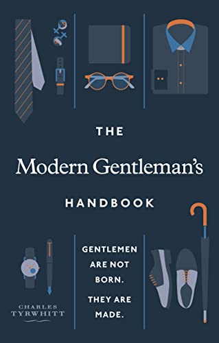 Image of The Modern Gentleman's Handbook: Gentlemen are not born, they are made