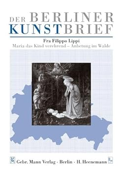 Fra Filippo Lippi - Maria Das Kind Verehrend - Anbetung Im Wald: Gemaldegalerie, Staatliche Museen Zu Berlin Preussischer Kulturbesitz, Berlin-Tiergar