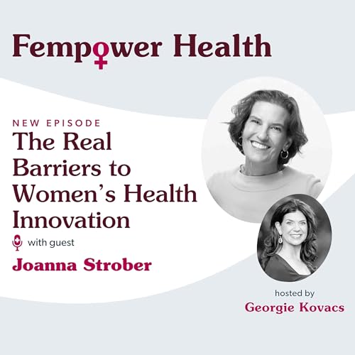 The Real Barriers to Women’s Health Innovation | Joanna Strober