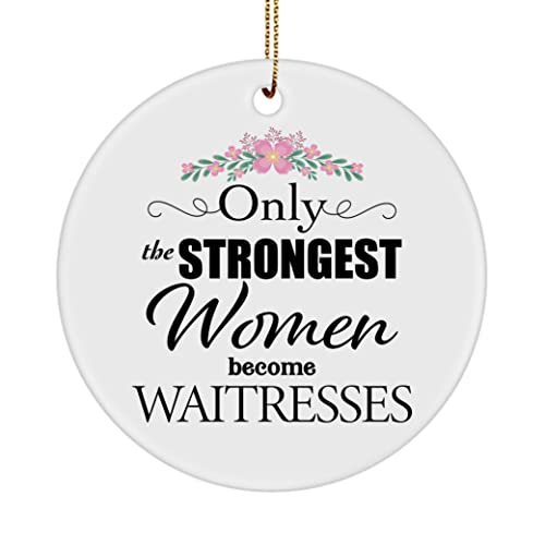 DesiDD Waitress Christmas Ornament for Tree - Only The Strongest - 2021 Xmas Gifts for Cocktail Club Las Vegas Cruise Ship Hotel Party Decor Round Shaped Circle - Box Included