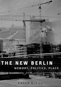 Paperback The New Berlin: Memory, Politics, Place Book