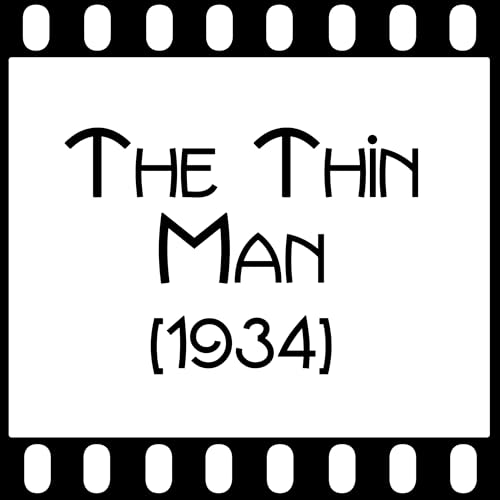 Episode 093 - "The Thin Man" (1934)