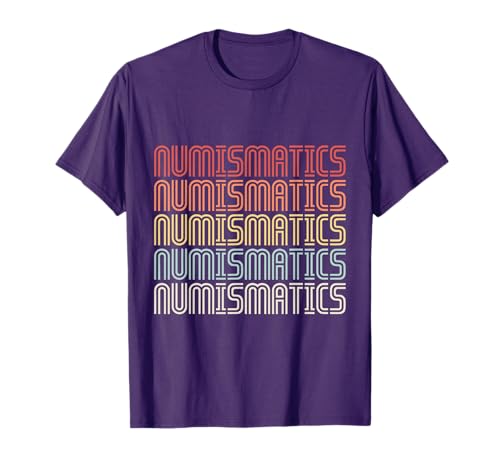 Rare Coin Collector Numismatist Gifts - Numismatics Numismatist Rare Coin Collector Collection T-Shirt