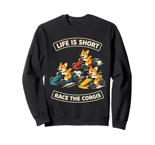 Life Is Short Race The Corgis Funny Go Kart Racing Lifestyle �g���[�i�[