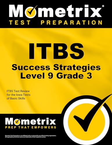 ITBS Success Strategies Level 9 Grade 3 Study Guide: ITBS Test Review for the Iowa Tests of Basic Skills