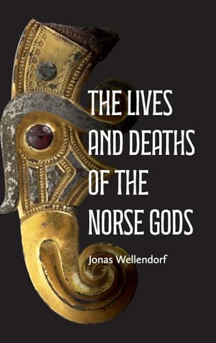 The Lives and Deaths of the Norse Gods (Issn)