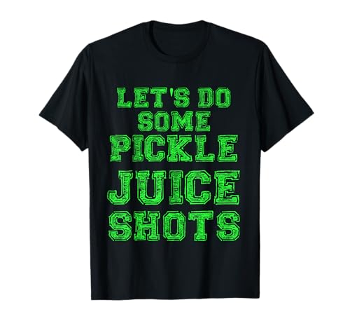Pickle Juice Shot Gym Yoga Gift T-Shirt