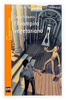 El Vampiro Vegetariano/the Vegetarian Vampire 8411204251 Book Cover
