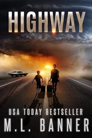 Amazon.com: HIGHWAY: An Apocalyptic Thriller: 9781947510166: Banner, M ...