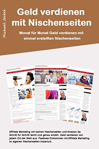 Geld verdienen mit Nischenseiten Passives Einkommen mit Affiliate Marketing im eigenen Nischenseiten Geld verdienen mit Nischenseiten Passives Einkommen mit Affiliate Marketing im eigenen Nischenseiten