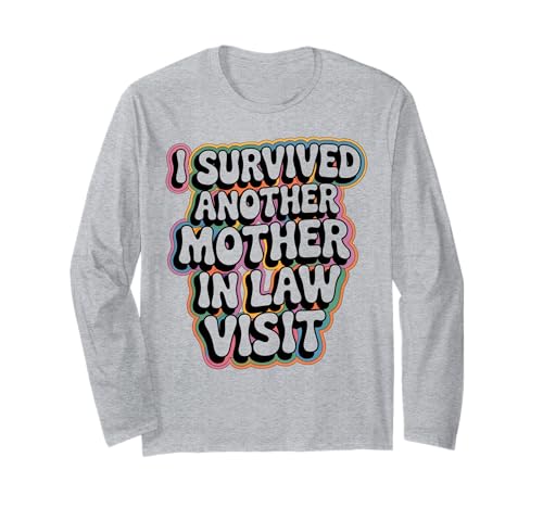 I Survived Another Mother In Law Visit ���[�����X�Ȉ��p ����T�V���c