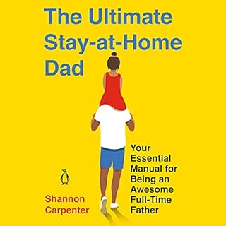 The Ultimate Stay-At-Home Dad cover art