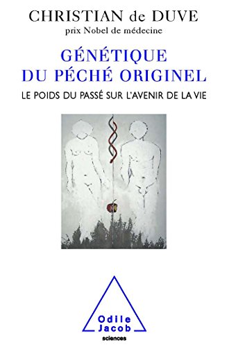 Télécharger Génétique du péché originel: Le poids du passé sur l'avenir de la vie Gratuit