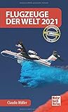  Flugzeuge der Welt 2021: Das Original