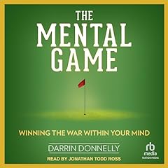 The Mental Game Audiolibro Por Darrin Donnelly arte de portada