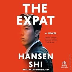 The Expat Audiolibro Por Hansen Shi arte de portada
