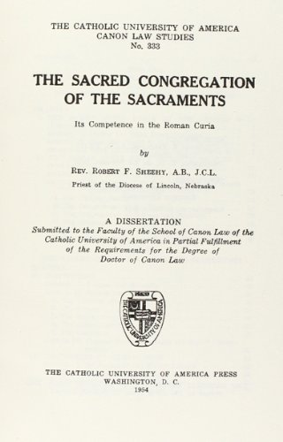 The Sacred Congregation of the Sacraments (1954) (CUA Studies in Canon Law)