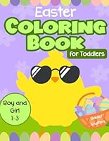 Easter Basket Stuffers for Toddlers 1-3 Boy and Girl: Coloring Book with Chick, Rabbits, Eggs Illustrations for Kids B0CWXVYBVJ Book Cover