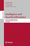 Intelligence and Security Informatics: Pacific Asia Workshop, PAISI 2012, Kuala Lumpur, Malaysia, May 29, 2012, Proceedings (Lecture Notes in Computer Science, 7299)