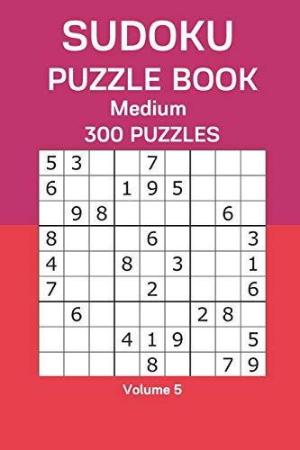 Sudoku Puzzle Book Medium: 300 Puzzles Volume 5
