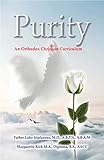 Purity: An Orthodox Christian Curriculum