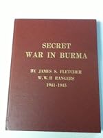 Secret War in Burma [Hardcover] by Fletcher, James S. B004KC8QN2 Book Cover