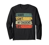 Photo Gallery sorry can t my chickens bye maglia a manica Photo Gallery sorry can t my chickens bye maglia a manica