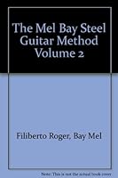 The Mel Bay Steel Guitar Method Volume 2 B0013G5CYY Book Cover