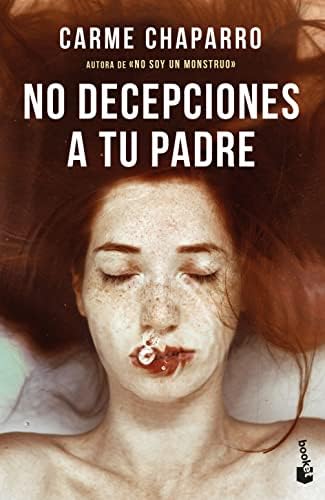 No decepciones a tu padre (Novela)