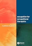 Occupation for Occupational Therapists